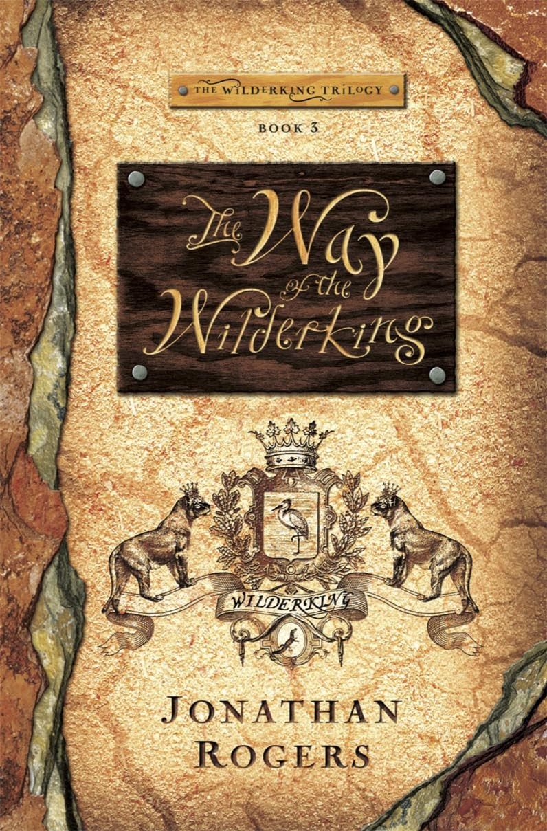 The Way of the Wilderking (Wilderking Trilogy)