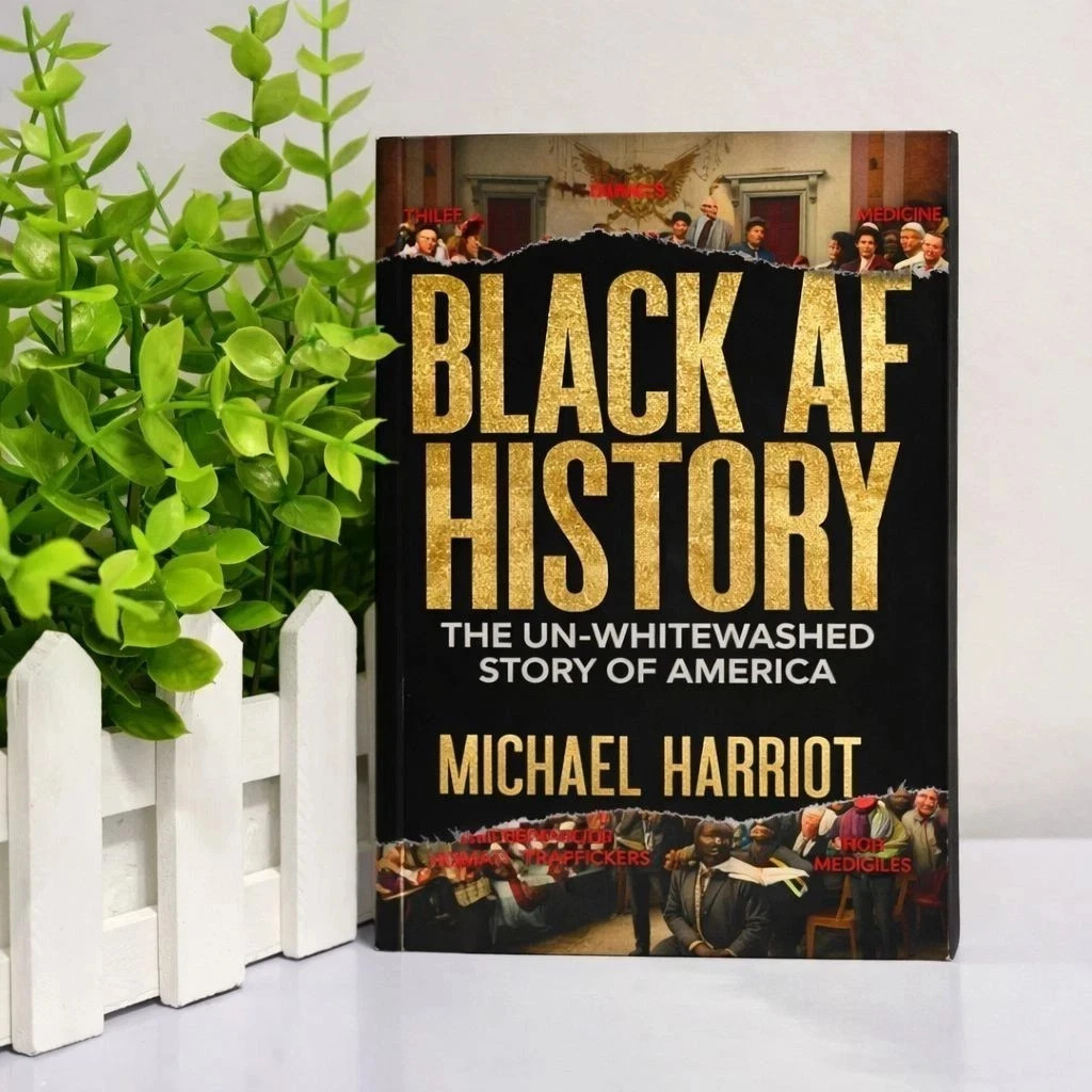 Black AF History: The Un Whitewashed Story of America by Michael Harriot