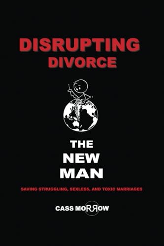 Disrupting Divorce: The New Man