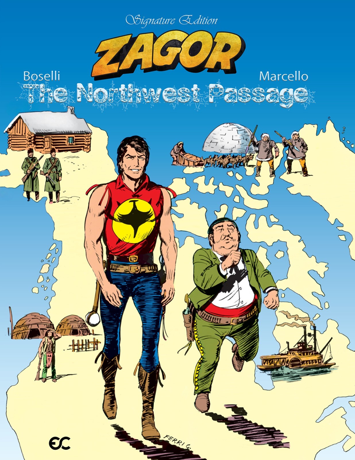Zagor: The Northwest Passage (2025 Hardcover), Boselli, Marcello, Ferri