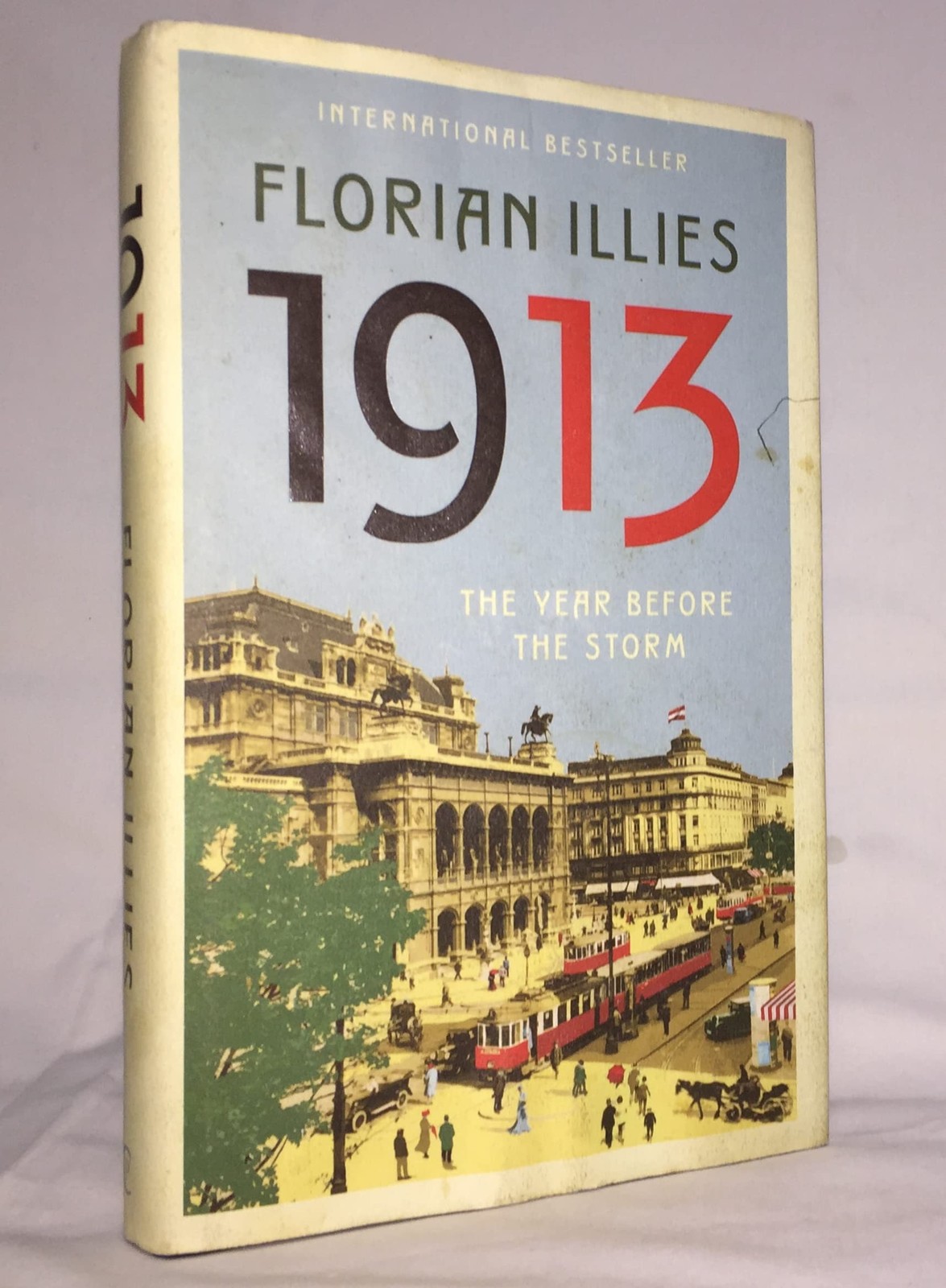 1913: The Year Before the Storm