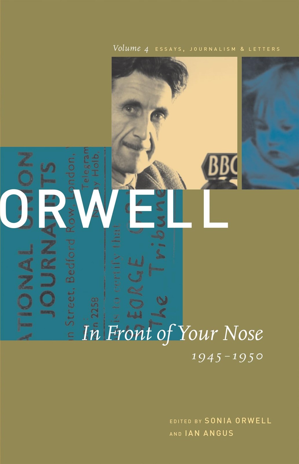 The Collected Essays, Journalism, and Letters of George Orwell